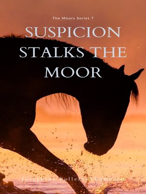 cover image of Suspicion Stalks the Moor